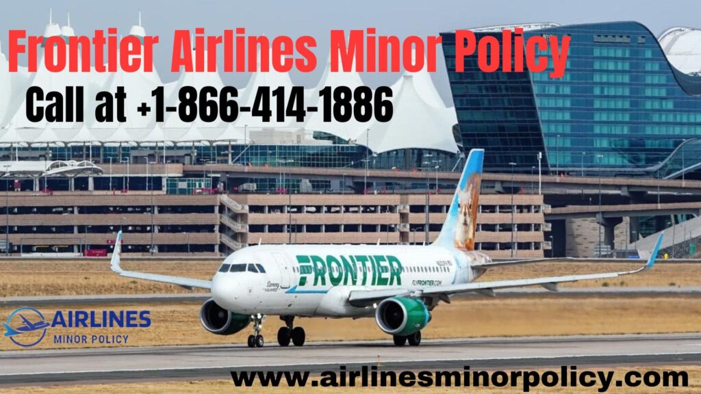 Frontier Airlines Minor Policy