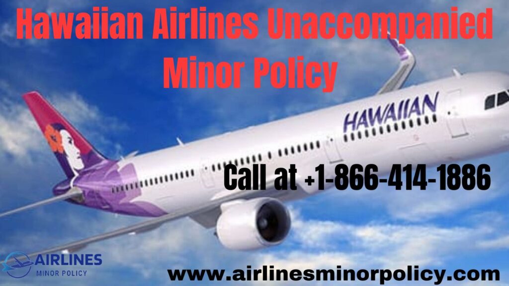 Hawaiian Airlines Unaccompanied Minor Policy