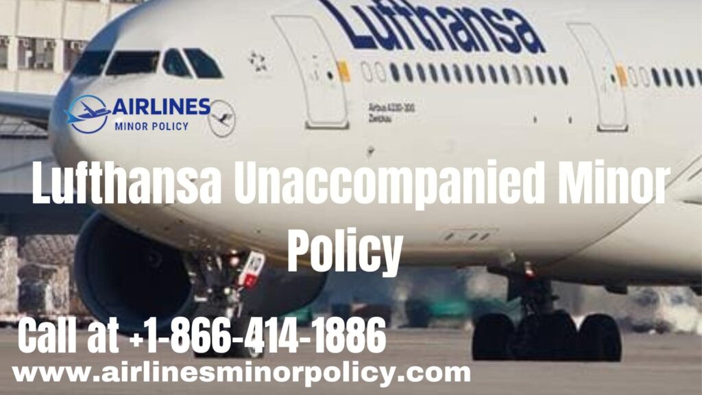 Lufthansa Unaccompanied Minor Policy