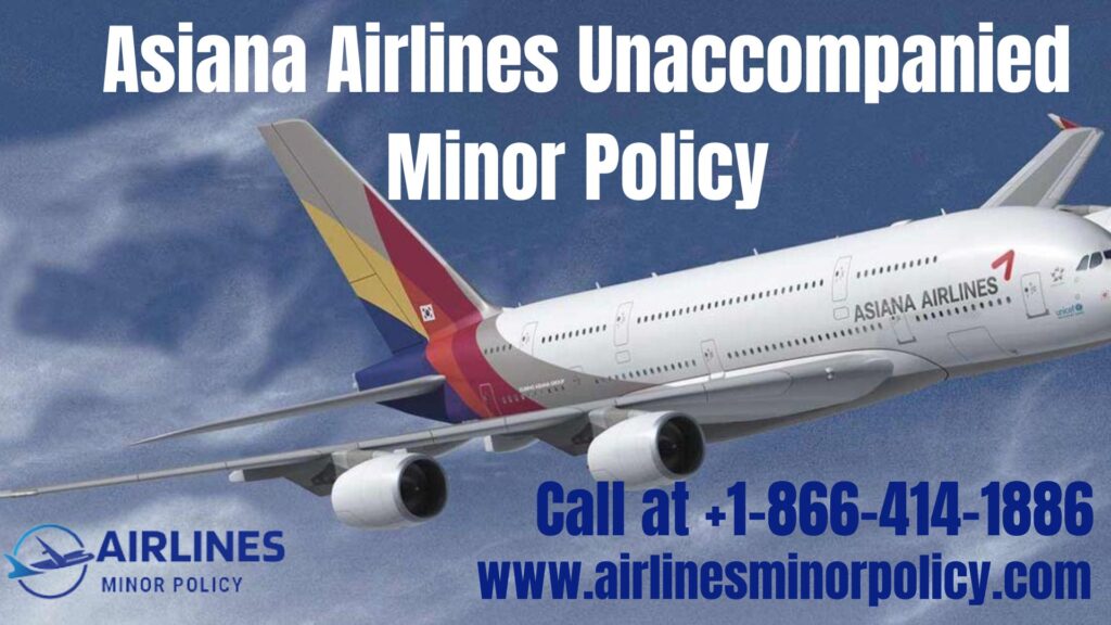 Asiana Airlines Unaccompanied Minor Policy