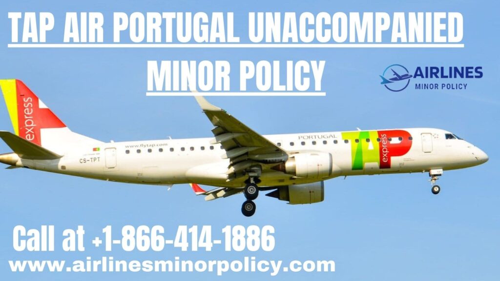 Tap Air Portugal Unaccompanied Minor Policy