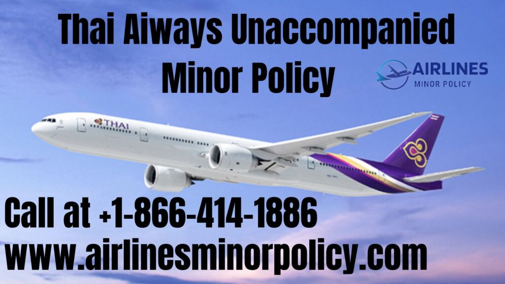 Thai Airways Unaccompanied Minor Policy