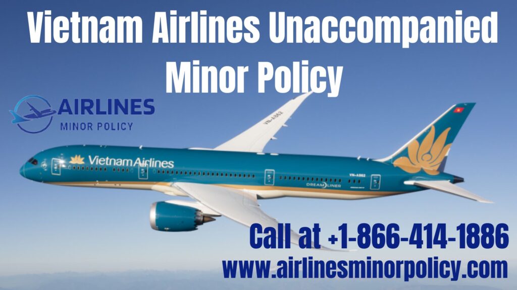 Vietnam Airlines Unaccompanied Minor Policy