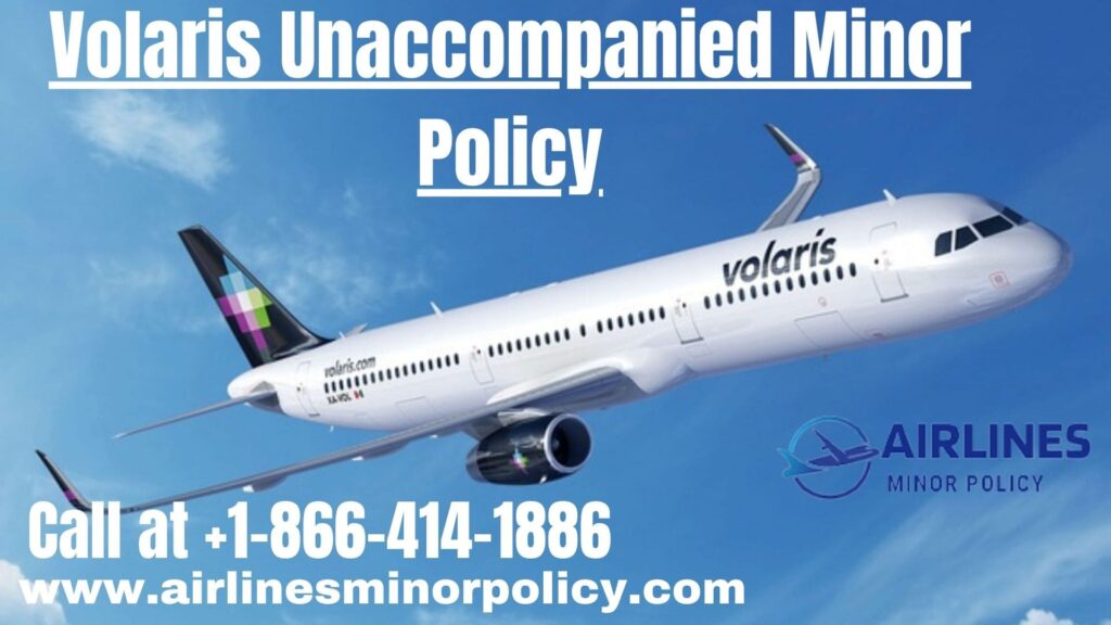 Volaris Unaccompanied Minor Policy